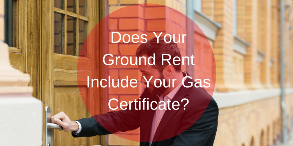 Does_Your_Ground_Rent_Include_Your_Gas_Certificate.png