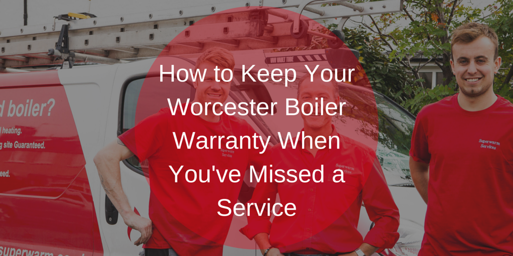How_to_Keep_Your_Worcester_Boiler_Warranty_When_Youve_Missed_a_Service.png