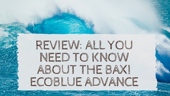 Review-_All_You_Need_to_Know_About_the_Baxi_EcoBlue_Advance.jpg