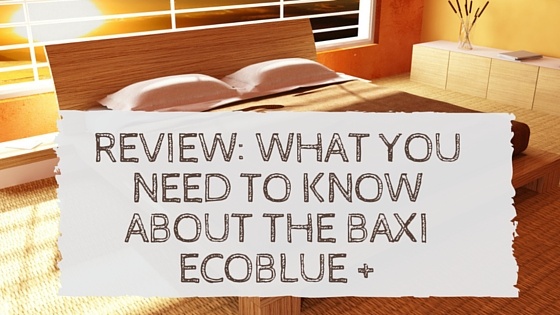 Review-_What_You_Need_to_Know_About_the_Baxi_EcoBlue_.jpg