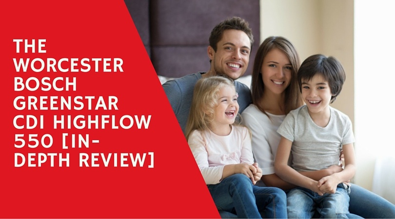 The_Worcester_Bosch_Greenstar_CDi_Highflow_550_In-Depth_Review.jpg