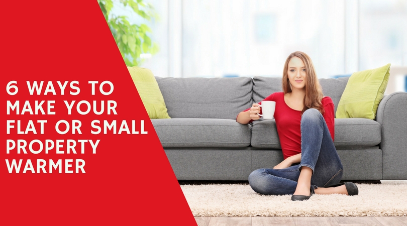 6 Ways to Make Your Flat or Small Property Warmer